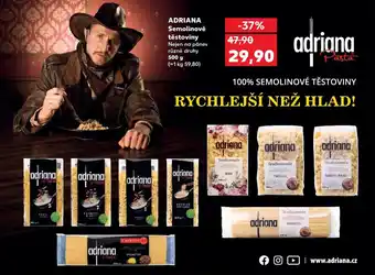 Kaufland ADRIANA Semolinové těstoviny nabídka