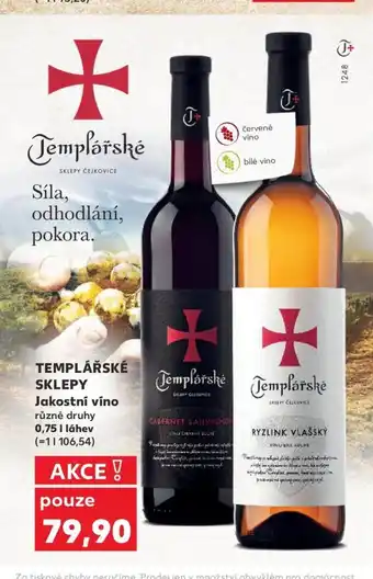 Kaufland TEMPLÁŘSKÉ SKLEPY Jakostní víno různé druhy nabídka