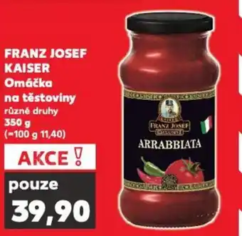 Kaufland FRANZ JOSEF KAISER Omáčka na těstoviny nabídka