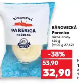 Kaufland BÁNOVECKÁ Parenica nabídka