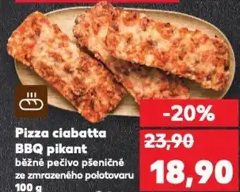 Kaufland Pizza ciabatta BBQ pikant nabídka