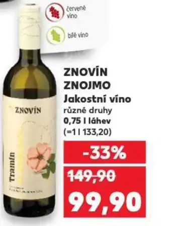 Kaufland Jakostní víno ZNOVÍN ZNOJMO nabídka