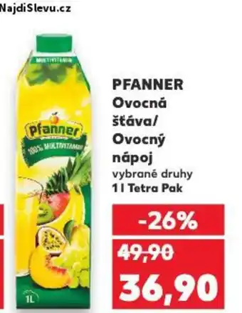 Kaufland PFANNER Ovocná šťáva/ Ovocný парој nabídka