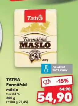 Kaufland TATRA Farmářské máslo tuk 84% nabídka