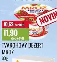 Ratio TVAROHOVÝ DEZERT MROŽ 90g nabídka