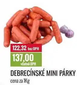 Ratio DEBRECÍNSKÉ MINI PÁRKY cena za 1Kg nabídka