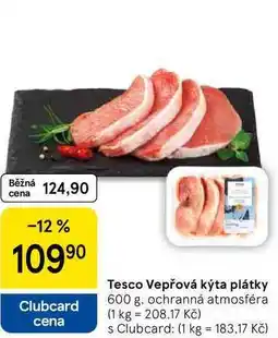 Tesco Tesco Vepřová kýta plátky, 600 g, ochranná atmosféra nabídka