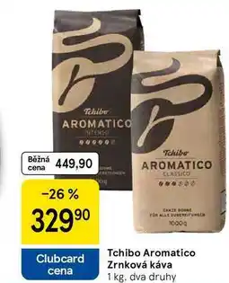 Tesco Tchibo Aromatico Zrnková káva, 1 kg, dva druhy nabídka