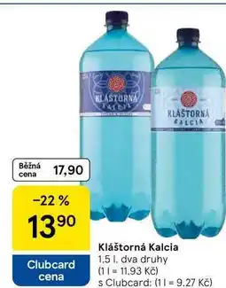 Tesco Kláštorná Kalcia, 1.5 l, dva druhy nabídka