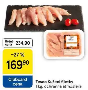 Tesco Tesco Kuřecí filetky, 1 kg, ochranná atmosféra nabídka