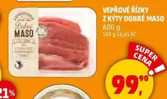 Penny Market VEPŘOVÉ ŘÍZKY Z KÝTY DOBRÉ MASO, 600 g nabídka