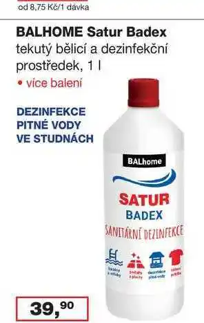 Ráj drogerie BALHOME Satur Badex tekutý bělicí a dezinfekční prostředek, 1l nabídka