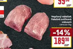 Billa Vepřový váleček falešná svíčková vakuum cena za 1 kg nabídka