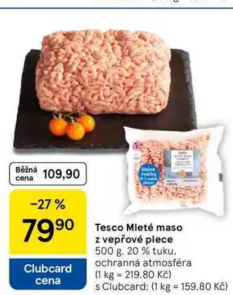 Tesco Tesco Mleté maso z vepřové plece, 500 g. 20 % tuku nabídka