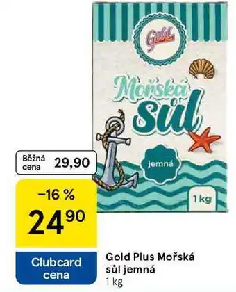 Tesco Gold Plus Mořská sůl jemná, 1 kg nabídka