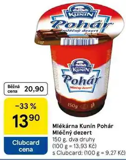 Tesco Mlékárna Kunín Pohár Mléčný dezert, 150 g nabídka