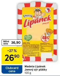 Tesco Madeta Lipánek Jemný sýr plátky, 100 g nabídka