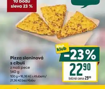 Billa Pizza slaninová s cibuli z naší pece 140 g nabídka