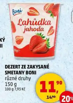 Penny Market DEZERT ZE ZAKYSANÉ SMETANY BONI různé druhy, 150 g nabídka