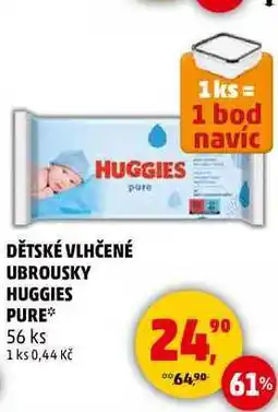 Penny Market HUGGIES PURE DĚTSKÉ VLHČENÉ UBROUSKY , 56 ks nabídka