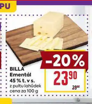 Billa BILLA Ementál 45% t. vs. z pultu lahůdek cena za 100 g nabídka