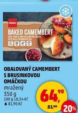 Penny Market OBALOVANÝ CAMEMBERT S BRUSINKOVOU OMÁČKOU mražený, 350 g nabídka