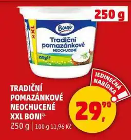 Penny Market TRADIČNÍ POMAZÁNKOVÉ NEOCHUCENÉ XXL BONI, 250 g nabídka