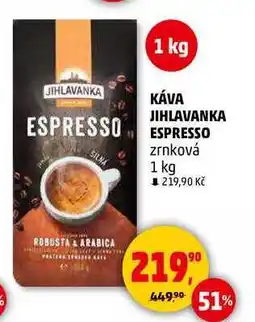 Penny Market JIHLAVANKA ESPRESSO zrnková, 1 kg nabídka