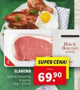 Lidl Slanina uzená/neuzená, krájená nabídka