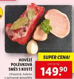 Lidl HOVĚZÍ POLÉVKOVÁ SMĚS S KOSTÍ, cena za 1 kg nabídka