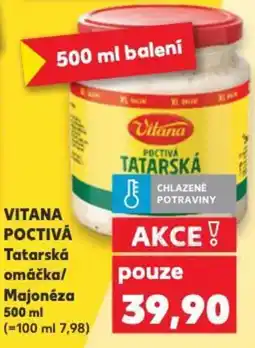 Kaufland VITANA POCTIVÁ Tatarská omáčka/ Majonéza nabídka