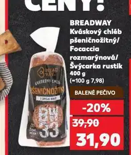 Kaufland Breadway kváskový tousťáček nabídka