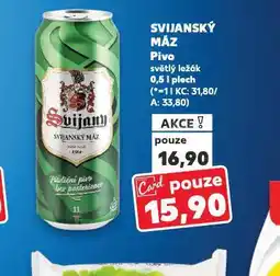 Kaufland Pivo svijanský máz nabídka