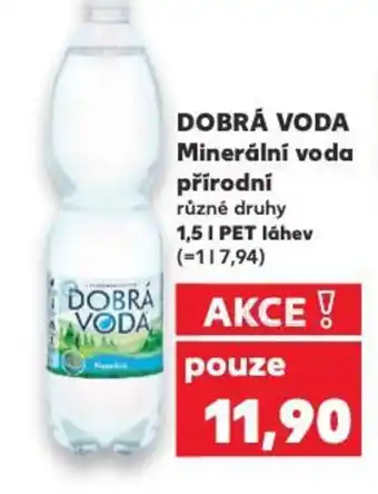 Kaufland DOBRÁ VODA Minerální voda přírodní nabídka