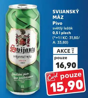 Kaufland SVIJANSKÝ MÁZ Pivo světlý ležák nabídka