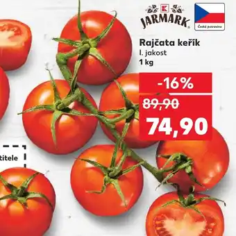 Kaufland Rajčata keřík nabídka