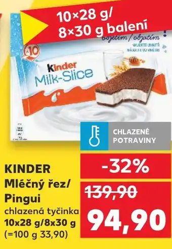 Kaufland KINDER Mléčný řez/ Pingui chlazená tyčinka nabídka