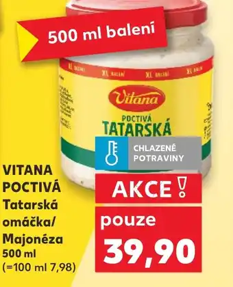 Kaufland VITANA POCTIVÁ Tatarská omáčka/ Majonéza nabídka