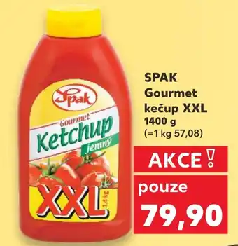 Kaufland SPAK Gourmet kečup XXL nabídka