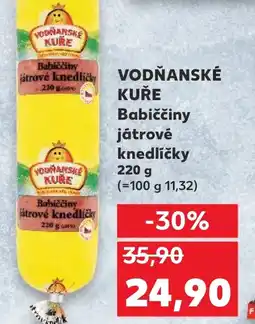 Kaufland VODŇANSKÉ KUŘE Babiččiny játrové knedlíčky nabídka