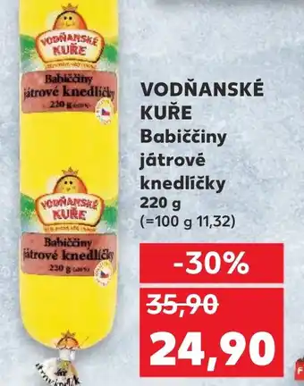 Kaufland VODŇANSKÉ KUŘE Babiččiny játrové knedlíčky nabídka