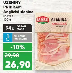 Kaufland UZENINY PŘÍBRAM Anglická slanina nabídka