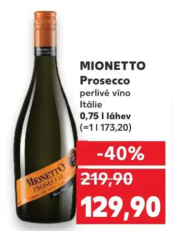 Kaufland MIONETTO Prosecco nabídka