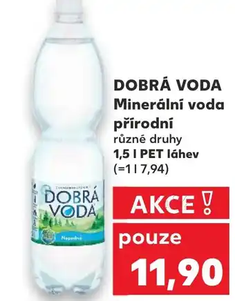 Kaufland DOBRÁ VODA Minerální voda přírodní nabídka