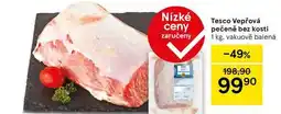 Tesco Tesco Vepřová pečeně bez kosti, 1 kg nabídka