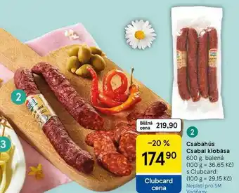 Tesco Csabahús Csabai klobása, 600 g, balená nabídka