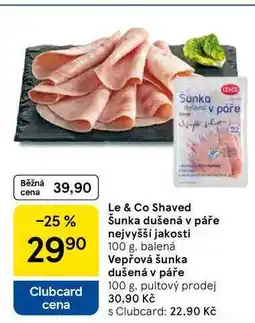 Tesco Le & Co Shaved Šunka dušená v páře nejvyšší jakosti, 100 g nabídka