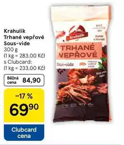 Tesco Krahulík Trhané vepřové Sous-vide, 300 g nabídka