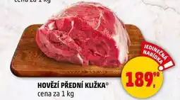 Penny Market HOVĚZÍ PŘEDNÍ KLIŽKA, 1 kg nabídka