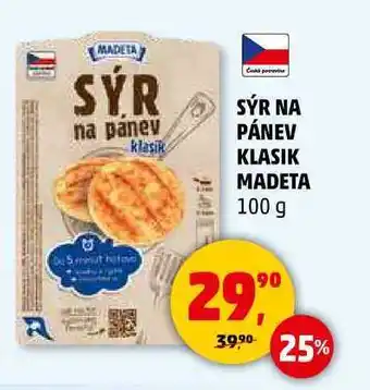 Penny Market SÝR NA PÁNEV KLASIK MADETA, 100 g nabídka